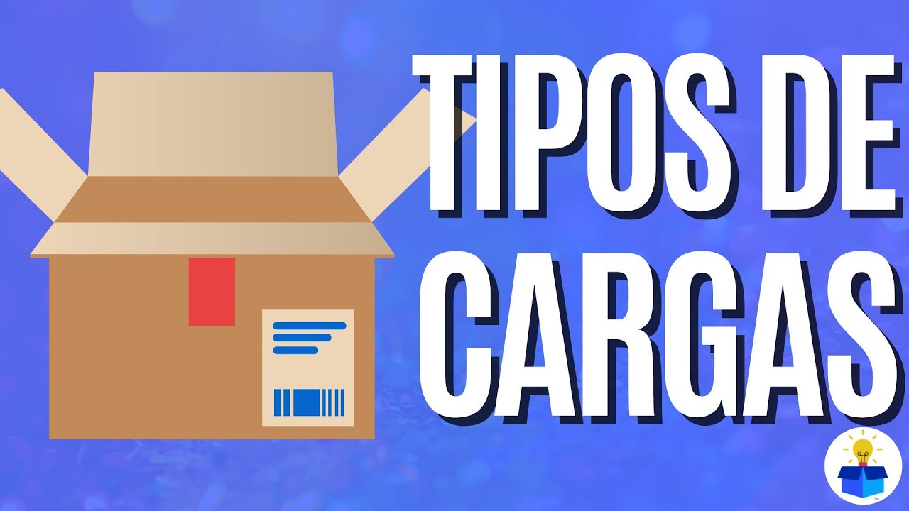 TIPOS DE CARGA: Conheça os seis diferentes tipos!