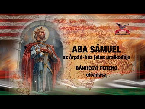 ABA SÁMUEL az Árpád-ház jeles uralkodója