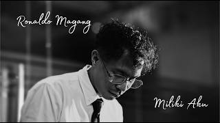Download lagu Ronaldo Magang - Miliki Aku mp3