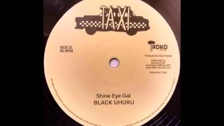 BLACK UHURU - Shine Eye Gal [1979]