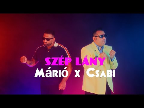 MARIO x CSABI - Szép lány (hivatalos videóklip)