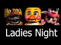 Five Nights at Freddy's 2 - Ladies Night 