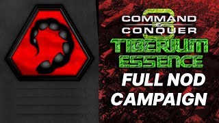 C&C 3 Tiberium Essence | Complete Nod Campaign | Hard Difficulty Gameplay