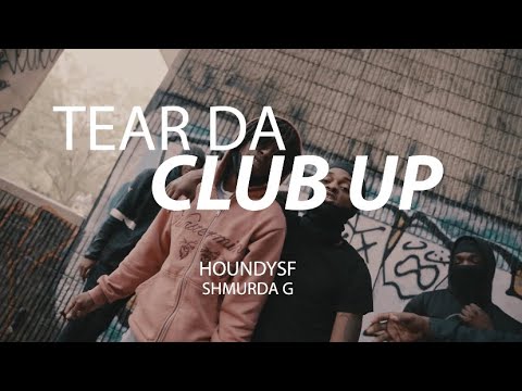 HOUNDYSF & SHMURDA G - TEAR THE CLUB UP (remix) shot by: @MONDA2k