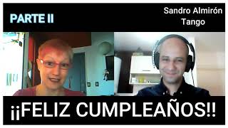 174😷Días sin MILONGA y ABRAZO PARTE 2 charlas 👉✨Aurora LUBIZ✨👈 MARAVILLAS DE LA VIDA SANDRO ALMIRÓN