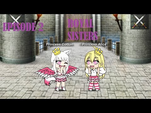 { Royal Sisters } Episode 2, Season 1