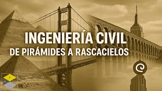 ¿QUE ES LA NGENIERÍA CIVIL?