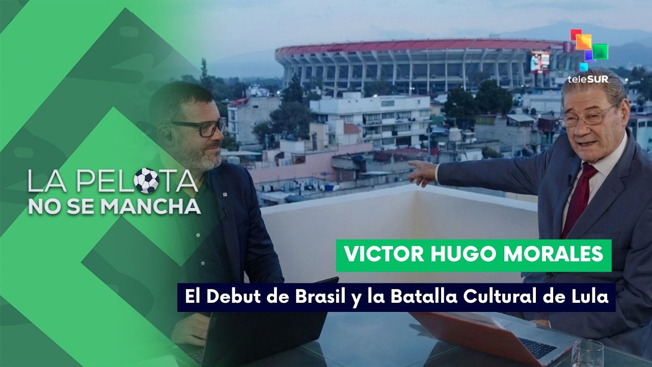 LA PELOTA NO SE MANCHA | El debut de Brasil y la batalla cultural de Lula 13-06-2026