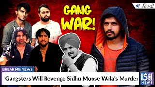 Gangsters Will Revenge Sidhu Moose Wala’s Murder