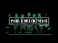 Phulkari || Gippy Grewal || (Remix version)