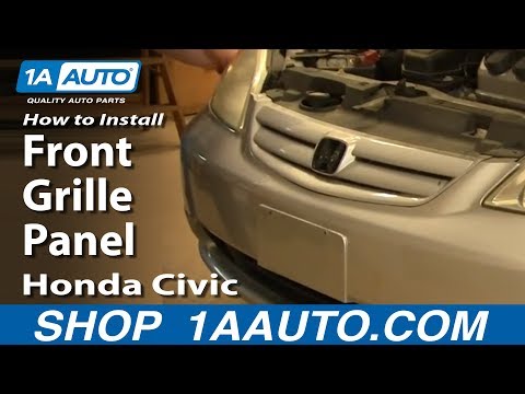 How To Replace Front Grille Panel 01-05 Honda Civic