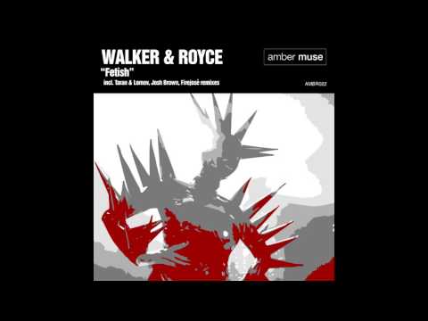 Walker & Royce - Fetish (Firejosé Remix) (Amber Muse)