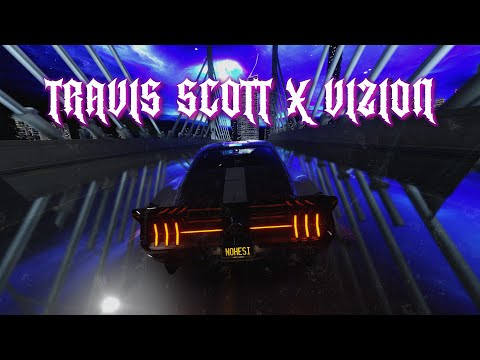 Travis Scott x Vizion (My Eyes)