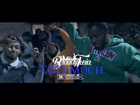 Braddytonia - Too Much " Official Music Video " Dir By @Starrmazi