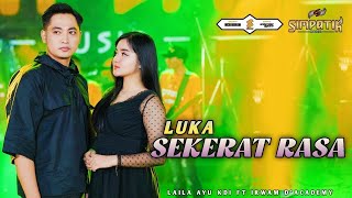 Download lagu LAILA AYU KDI feat IRWAN D'ACADEMY - LUKA SEKERAT RASA [ LIVE VIDEO] SIMPATIM MUSIC  mp3