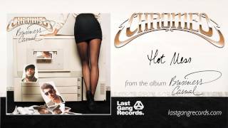 Chromeo - Hot Mess