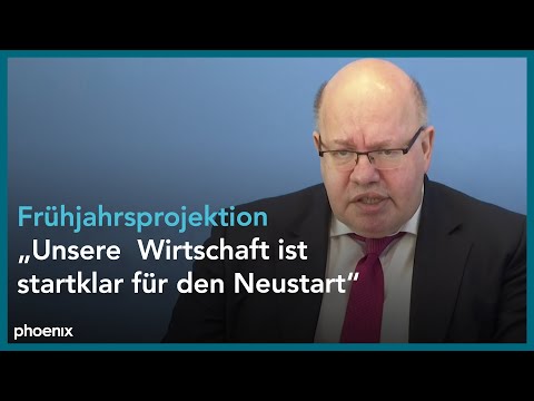Vorstellung der Frühjahrsprojektion der Bundesregierung 2021