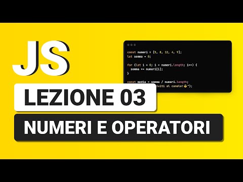 Javascript Tutorial Italiano 03 - Numeri e Operatori Matematici