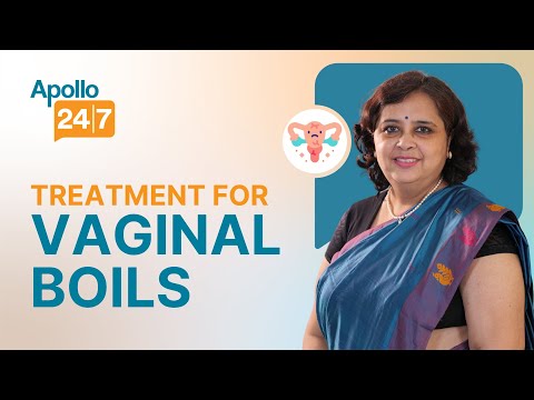 How to Beat Painful Vaginal Boils? | Dr Kirty Nahar | Apollo 24|7