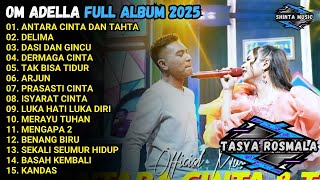 Download lagu ANTARA CINTA DAN TAHTA - DELIMA - DASI DAN GINCU - OM ADELLA FULL ALBUM TERBARU 2025 mp3 Download lagu ANTARA CINTA DAN TAHTA - DELIMA - DASI DAN GINCU - OM ADELLA FULL ALBUM TERBARU 2025 mp3