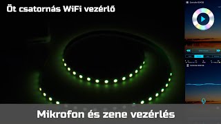 Videó: Öt csatornás WiFi vezérlő (RGB+WW+CW) - Mikrofon és zene vezérlés (4K UHD)