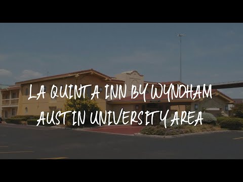 La Quinta Inn by Wyndham Austin University Area Review - Austin , United States of America