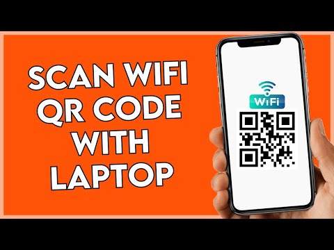 How to Scan WIFI QR Code with Laptop - Full Guide