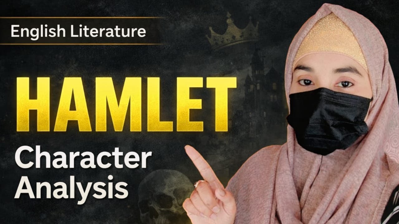 Hamlet Character Analysis | Hamlet as a Tragic Hero | Complete English Lecture
