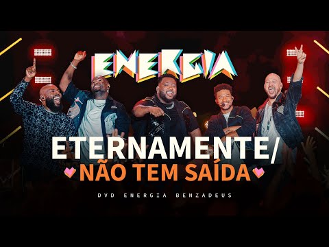 Grupo Benzadeus - Eternamente / Não Tem Saída (Álbum Energia Benzadeus)