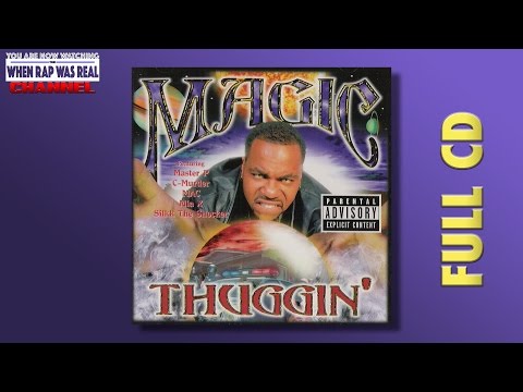 Magic -  Thuggin' [Full Album] Cd Quality