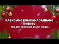 ABS CBN Christmas Station ID 2023 PASKO ANG PINAKAMAGANDANG KWENTO SA MADILIM NA GABI ISINILANG