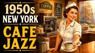 1950s New York Café Jazz | Vintage Diner Coffee Shop Ambience