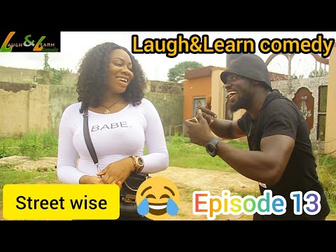 Street Wise - Laugh&Learn Comedy - Episode 13 - #StreetWise