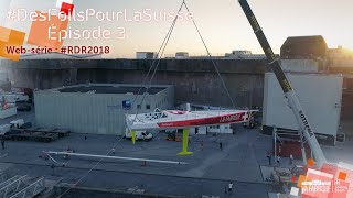 #RDR2018 | Des Foils pour la Suisse - Épisode 3
