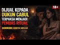 Gadis 19 Tahun Dipaksa Menikah Dengan Dukun Cabul Cerita Horor Indonesia