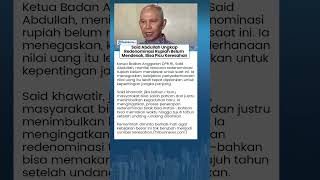 Said Abdullah Ungkap Redenominasi Rupiah Belum Mendesak, Bisa Picu Keresahan