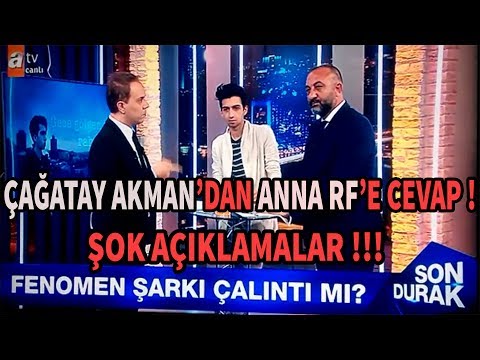 ÇAĞATAY AKMAN'dan ANNA RF'İN Açıklamalarına SERT CEVAP ! 6 HAZİRAN (Atv Son Durak)