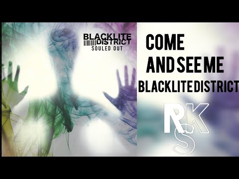 Blacklite District x Luke Wiley - Come And See Me (Unofficial Lyric Video)