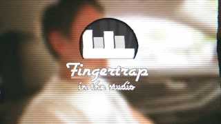 FINGERTRAP - In The Studio (Trailer)