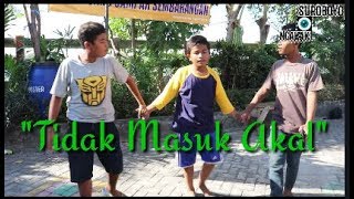 Download lagu Suroboyo Ngakak 'Tidak Masuk Akal' mp3 Download lagu Suroboyo Ngakak 'Tidak Masuk Akal' mp3