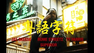 Jae Skeese & Superior Ft. Rome Streetz & Ty Farris - Cantonese Characters (New Music Video)