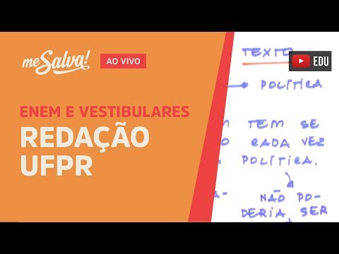 [AO VIVO GRÁTIS] 🌍 REDAÇÃO UFPR - Me Salva!