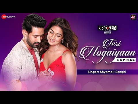 Teri Hogaiyaan | Broken But Beautiful 2 | Vikrant Massey, Harleen Sethi | Shyamoli Sanghi