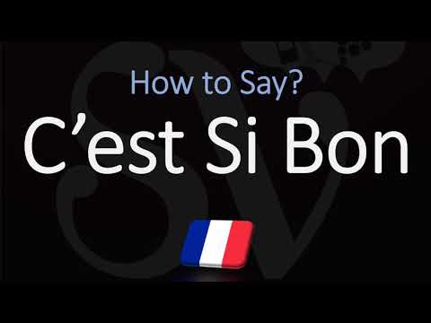 How to Say ‘IT'S SO GOOD’ in French? | How to Pronounce C’est Si Bon?