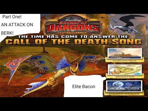 SCHOOL OF DRAGONS CALL OF THE DEATH SONG PART ONE!