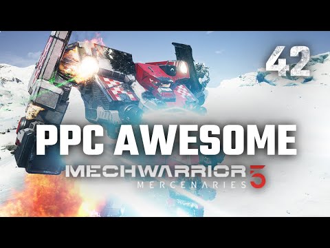 PPCs are AWESOME!  | Mechwarrior 5: Mercenaries | Full Campaign Playthrough | Episode #42