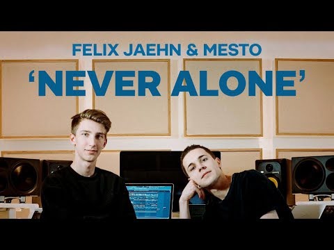 Mesto & Felix Jaehn - Never Alone [2019]