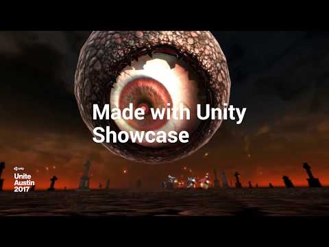 Unite Austin 2017 Made with Unity Showcase Highlight Reel