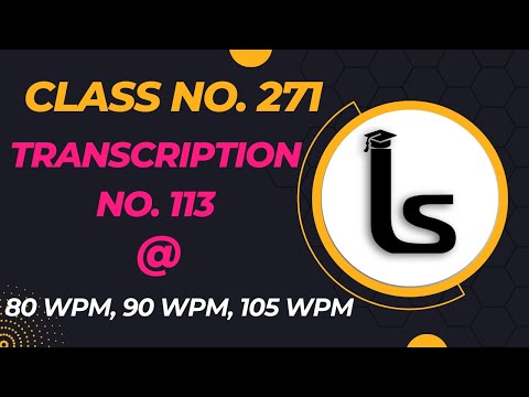 English Shorthand Dictation| Transcription No. 113 | Kailash Chandra|Class 271 |Likho Steno Academy|