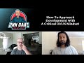 DNN Dave: How To Approach Development With A Design First, Critical UI/UX Mindset